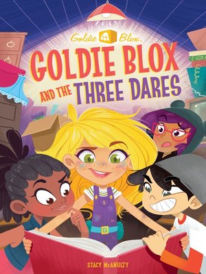 cover image of Goldie Blox and the Three Dares